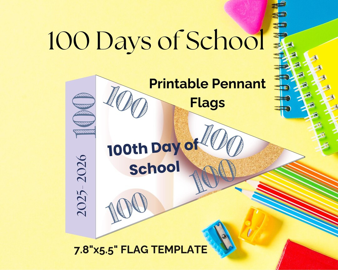 100Th Day Of School Pennant Flag: Printable Teacher Celebration inside 100Th Day Of School 2026 Printables