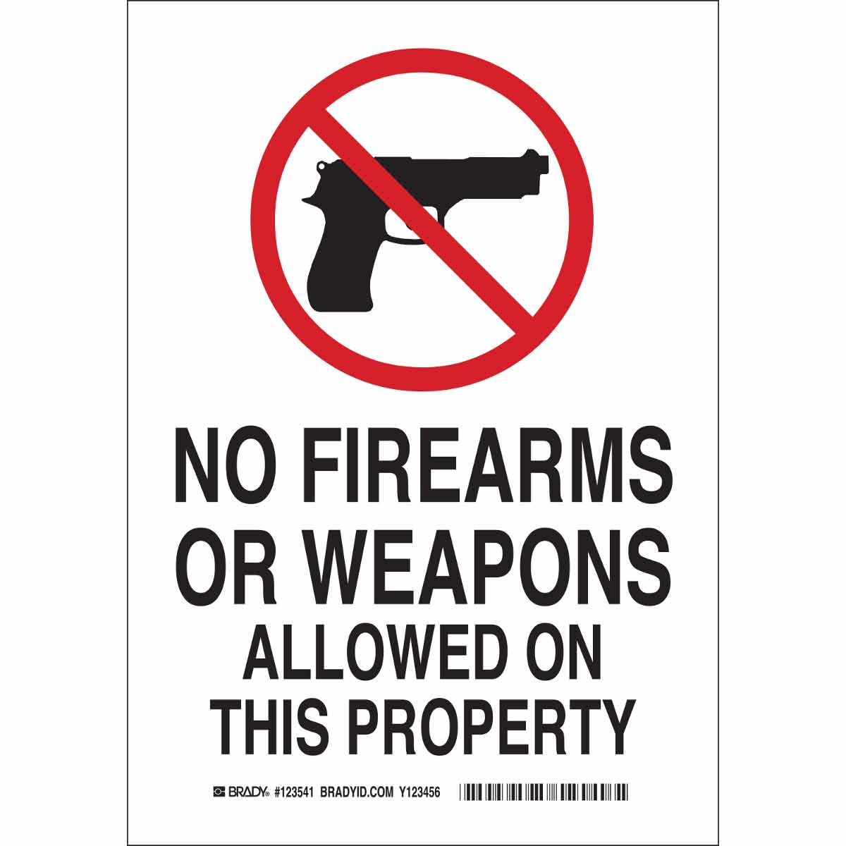 Brady Part: 123541 | No Firearms Or Weapons Allowed On This in No Weapons Allowed Sign Printable
