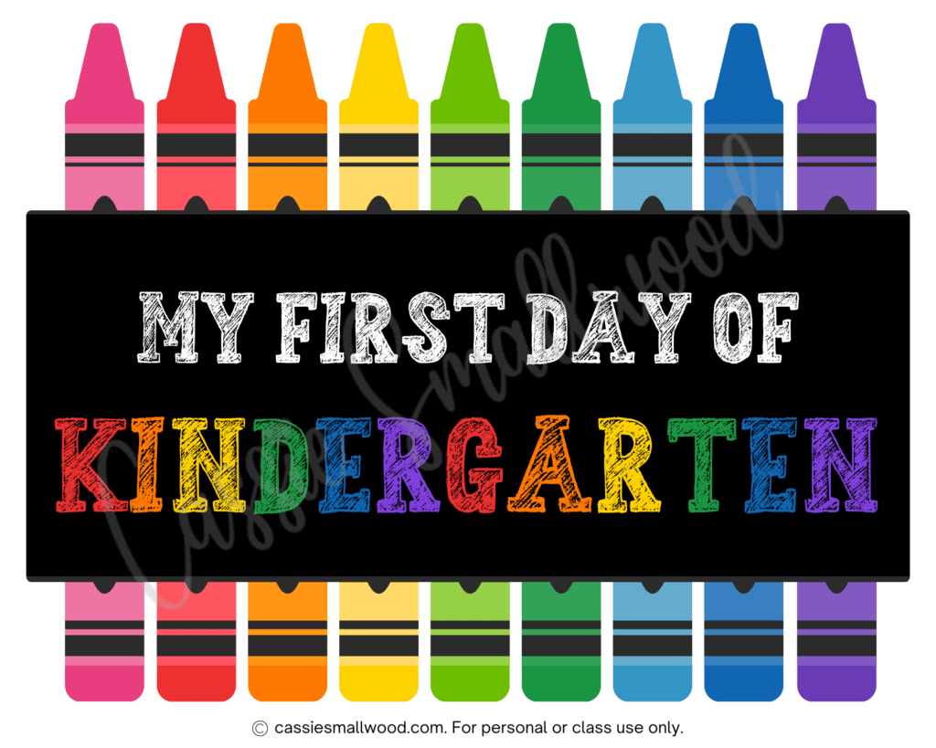 Free First Day Of Kindergarten Printable Signs - Cassie Smallwood inside First Day of Kindergarten Free Printable