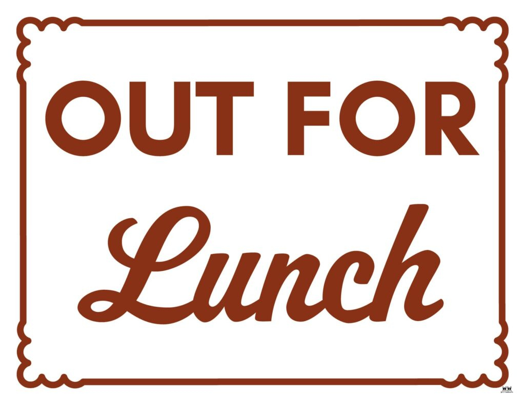 Out To Lunch Signs - 15 Free Signs | Printabulls throughout Out For Lunch Sign Printables