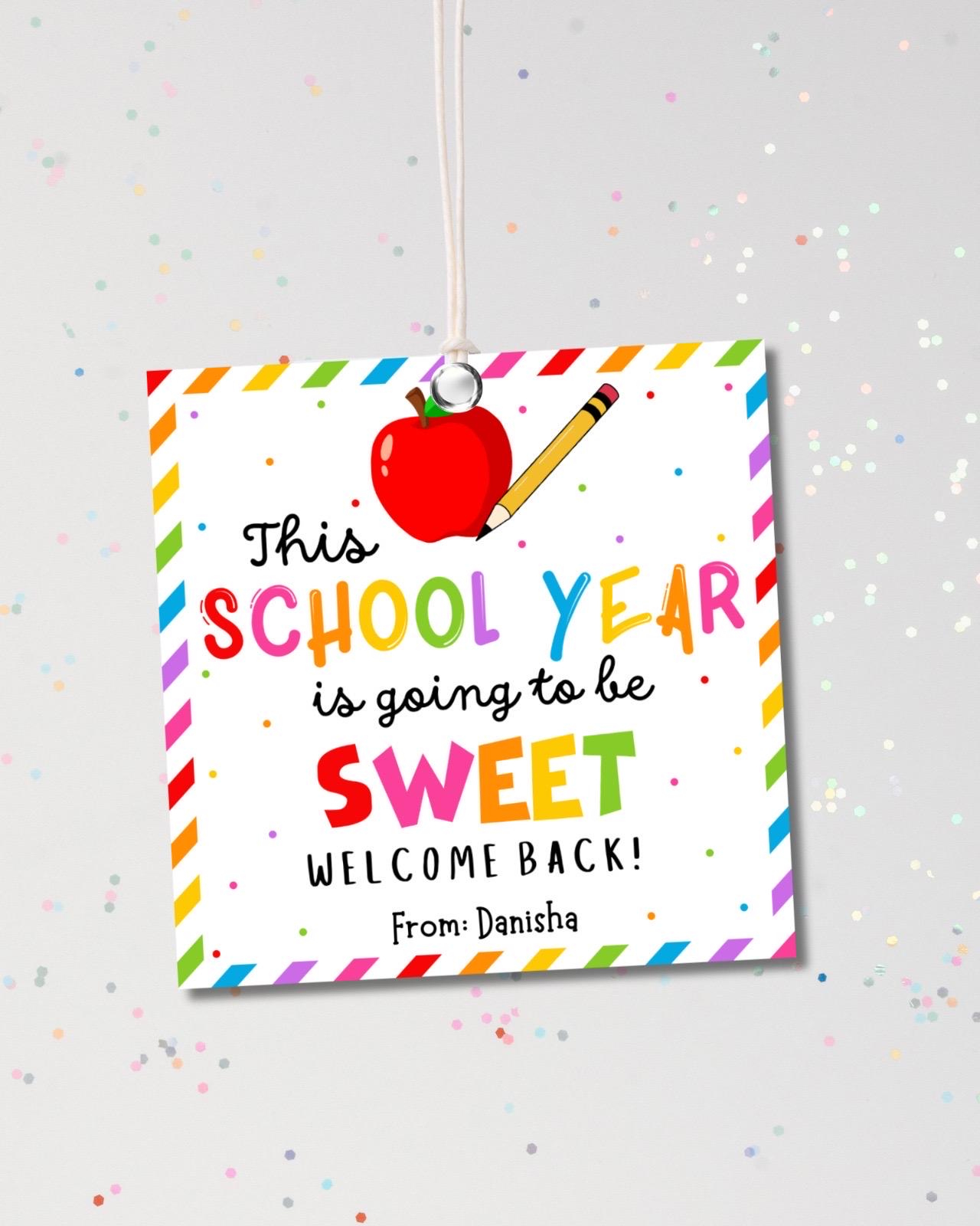 This School Year Is Going To Be Sweet Tag Back To School First Day intended for This Year Is Going To Be Sweet Free Printable