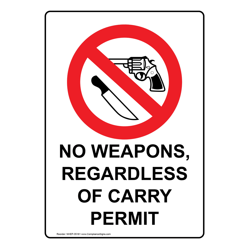Vertical Sign - Weapons Restricted - No Weapons, Regardless inside No Weapons Allowed Sign Printable